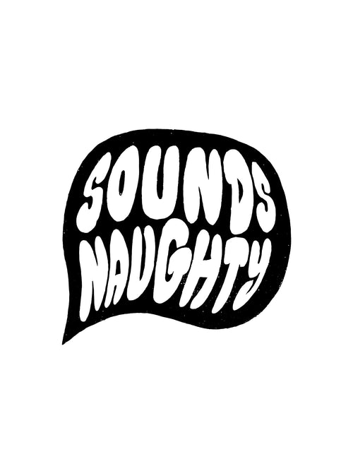 Sounds Naughty